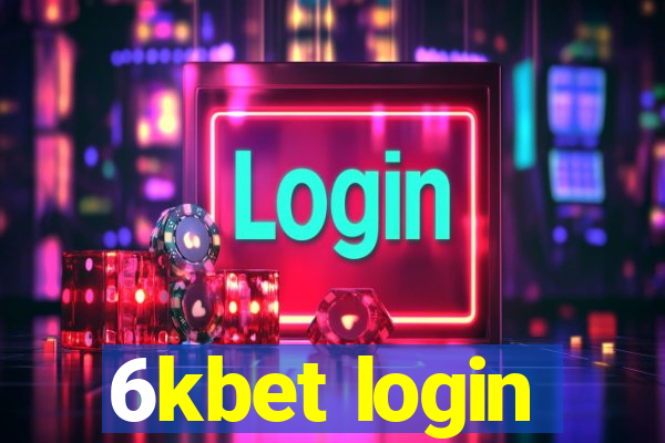 6kbet login